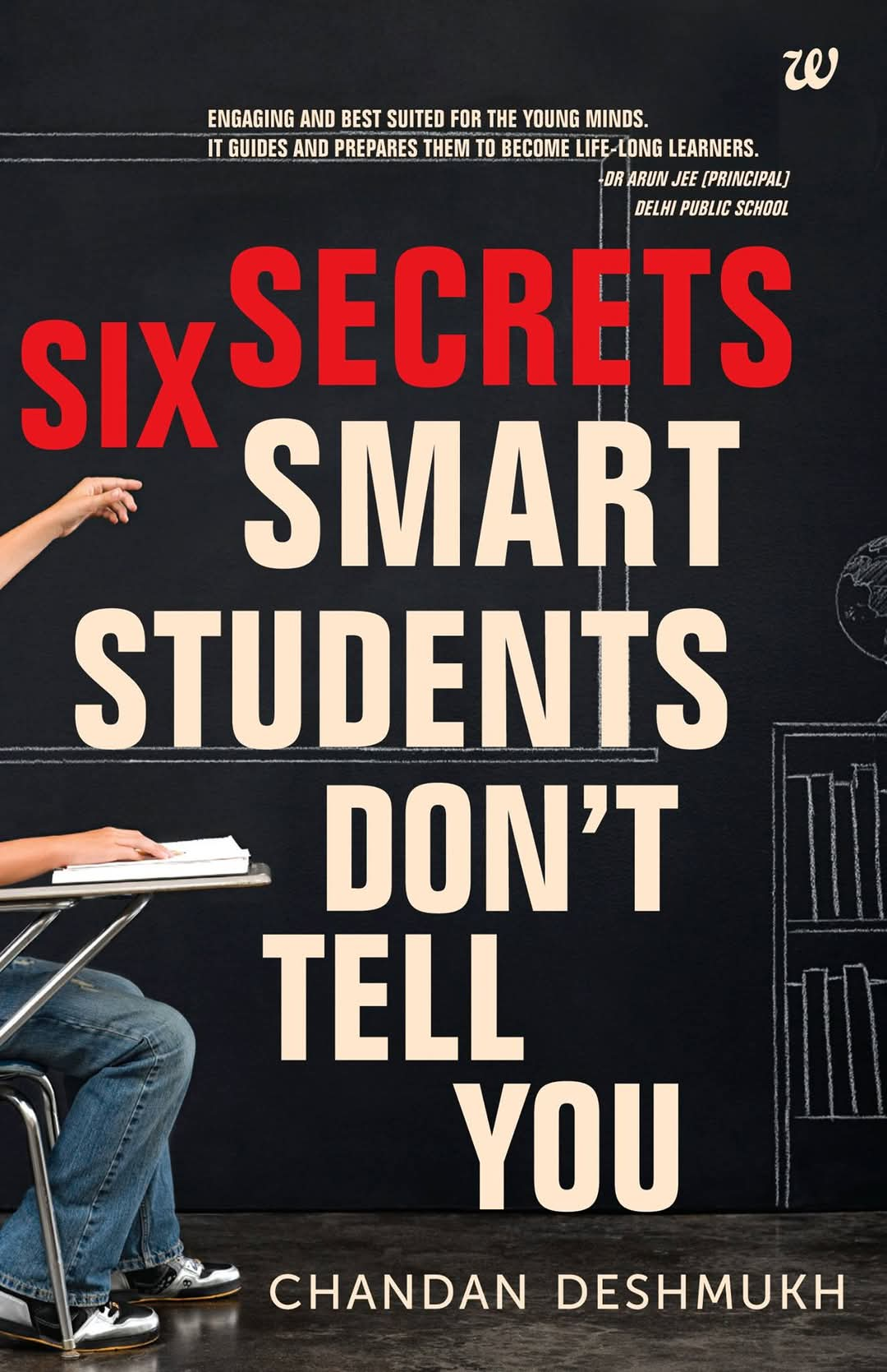 SIX  SECRETS SMART STUDENTS DONT TELL YOU 